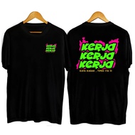 T-SHIRT WORDS T-SHIRT MOTIVATION WORK WORK WORK WORK Thick 24s Combed Cotton Material Size S-XXL