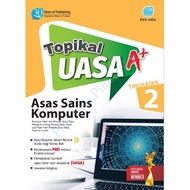 Pan Asia 2024: Topikal UASA A +: Asas Sains Komputer Tingkatan 2 P29003502 9789674667887