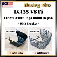 Yamaha LC135 V8 Fi 135LC V8 Fi LC 135 V8 Fi PVC Front Basket + Bracket Kacang 88 Plastic Bakul Raga 