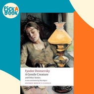 A Gentle Creature and Other Stories : White Nights; A Gentle Creature; The  by Fyodor Dostoevsky (UK