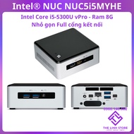 Intel NUC5i5MYHE - Core i5 5300U Ram 8G Mini PC Computer