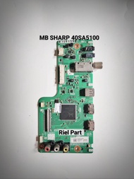 MAINBOARD MB MOBO MODULE MOTHERBOARD MESIN TV LED SHARP LC-40SA5100I LC 40SA5100I 40SA5100