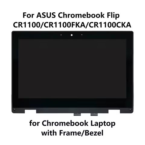 11.6'' HD IPS LCD Display Touch Screen Matrix Assembly with Frame for ASUS Chromebook Flip CR1100FKA