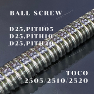 บอลสกรู(TOCO)Ball Screw TCR2505 TCR2510 TCR2520 +NUT ยี่ห้อTOCO(ความยาวทั้งเส้น หน่วยเป็น mm)