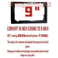 Android player casing Adapter 10” Inch To 9” Inch For All 10”Android Player Casing