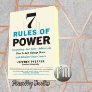 7 Rules of Power: Surprising--but True--Advice on How Jeffrey Pfeffer