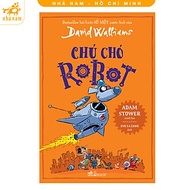 Sách - Chú Chó Robot (David Williams) (Nhã Nam HCM)