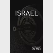 Israel: Blank Daily Workout Log Book - Track Exercise Type, Sets, Reps, Weight, Cardio, Calories, Distance &amp; Time - Space to R