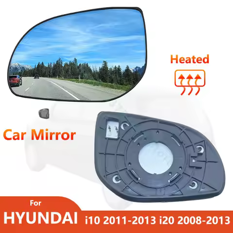 For Hyundai i10 2011 2012 2013 Rearview Mirror Glass i20 2008 2009 2010 2011 2012 2013 With Heated/C