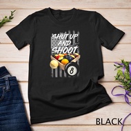 Shut Up and Shoot T-Shirt Billiard 8 Ball Pool Player Tee T-Shirt Unisex T-shirt