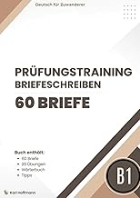 Prüfungsvorbereitung Schreiben Deutsch B1 DTZ: Mit 60 Modellbriefen, 20 Übungen, Wortschatz und Rede