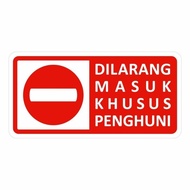 Sign plat dilarang masuk khusus penghuni verboden uk 40x20cm