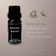 Tinh Dầu & Nước Hoa Thơm Phòng Khách Sạn HILTON SHERATON FOUR SEASONS Cao Cấp - CLOU perfume