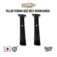 Pillar Tengah Seat Belt Hitam for Perodua Kancil