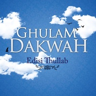 Ghulam Dakwah (Edisi Thullab)