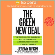 The Green New Deal : Why the Fossil Fuel Civilization Will Collapse by 2028, an by Jeremy Rifkin (US