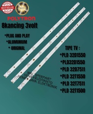 LAMPU BACKLIGHT TV LED POLYTRON PLD 32T7511 PLD32T1550 PLD32T1500 PLD32D1550 PLD32D1500 PLD32D7511