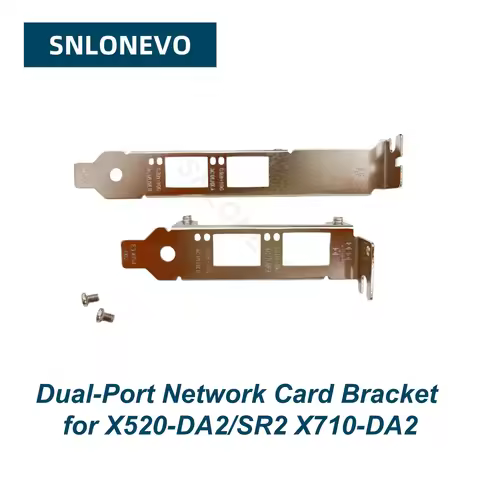 Dual-Port Network Card Bracket for intel X520-DA2 X520-SR2 X710-DA2 10gb 8cm Half Height 12cm Full H