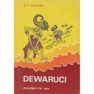 DEWARUCI Book Author S. P. ADHIKARA ITB Publisher 1984