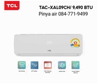 TCL แอร์ ขนาด 9,490 BTU ระบบ Inverter เครื่องปรับอากาศติดผนังรุ่น TAC-XAL09CH มีบริการ รับติดตั้ง กท