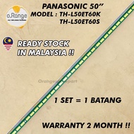 TH-L50ET60K / TH-L50ET60S PANASONIC 50" LED TV BACKLIGHT(LAMPU TV) PANASONIC 50 INCH LED TV BACKLIGH