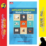 Buku Affiliate Marketing Modal Dengkul - Jefferly Helianthusonfri