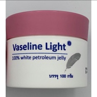 วาสลีน ไลท์ vaseline light ขนาด 100 กรัม (กระปุกใหญ่)