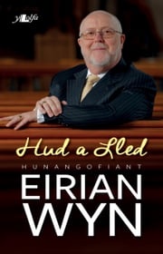 Hud a Lled Eirian Wyn