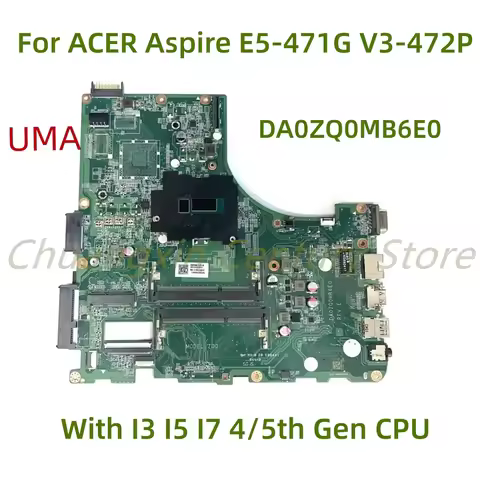 Suitable for ACER Aspire E5-471G V3-472P E5-471 laptop with I3 I5 I7-4/5TH CPU UMA version: DA0ZQ0MB