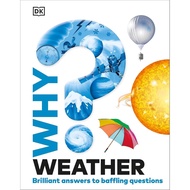Why? Weather: Brilliant Answers to Baffling Questions (Hardcover)/DK Series [Lizhu Foreign Language 