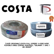 [100% ORIGINAL] COSTA FULL COPPER 3-CORE WIRE FLEXIBLE CABLE (SIRIM) 90M/ROLL *SELAMAT / UMS / MK GR