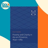 Poverty and Charity in Aix-en-Provence, 1640-1789 by Cissie C. Fairchilds (US edition, paperback)