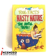 Foul Facts Nasty Nature The Awful Truth Book