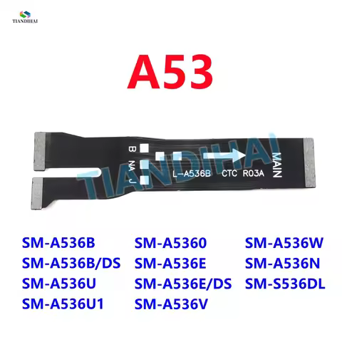 For Samsung Galaxy A53 5G A536B A536B/DS A536U A536E A536N A536W A536 SUB Main Flex CTC Board Mother