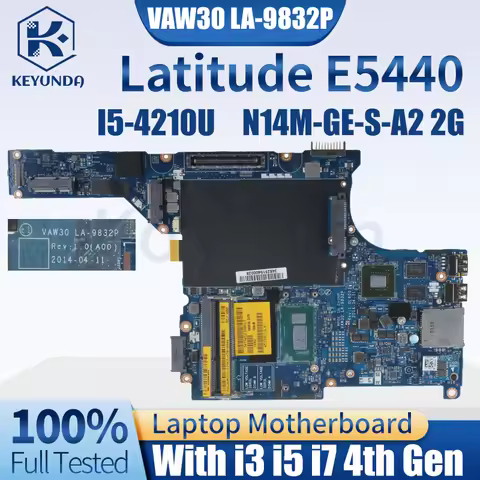 VAW30 LA-9832P For DELL Latitude E5440 Notebook Mainboard 0P9X5M 0XU0F4 0C4F9T 0P9C5W I3 I5 I7-4th G