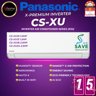 [SAVE 4.0] PANASONIC CS-XU SERIES 1.0HP -3.0HP X-PREMIUM INVERTER R32 AIR CONDITIONER 5 STAR WITH NANOEX
