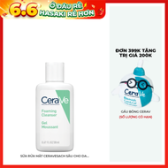 [Mini] Sữa Rửa Mặt CeraVe Sạch Sâu Cho Da Thường Đến Da Dầu 30ml Foaming Cleanser