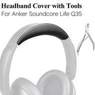 Headband Cover for Anker Soundcore Life Q35 Headphones (Not for Anker Q30/Q30i/Q45), Replacement Hea