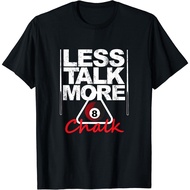Less Talk More Chalk Shirt Pool Player 8 Ball T-Shirt