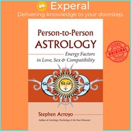 Person-To-Person Astrology by Stephen Arroyo (US edition, paperback)