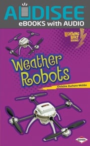 Weather Robots Christine Zuchora-Walske