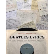 the beatles lyrics the stories behind the music including the handwritten drafts of more than 100 cl