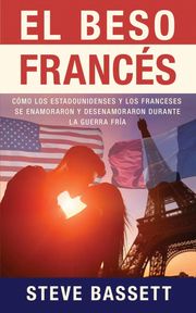 El beso francés Steve Bassett