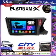 PLATINUM-X  จอแอนดรอย 10นิ้ว HONDA CITY 14-19 / ฮอนด้า ซิตี้ 2014-2019 2557 จอติดรถยนต์ ปลั๊กตรงรุ่น 4G Android Android car GPS WIFI