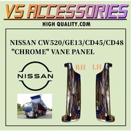 NISSAN CW520/GE13/CD45/CD48 "CHROME" VANE PANEL