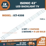 ICT-4308 ISONIC 43" LED TV BACKLIGHT (LAMPU TV) ISONIC 43 INCH LED TV BACKLIGHT ICT4308