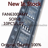 10PCS/LOT FAN6300AMY FAN6300A FAN6300 6300A FAN6300AMYC SOP-8 SMD switching power supply chip  New I
