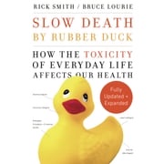 Slow Death by Rubber Duck Fully Expanded and Updated Rick Smith