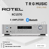 ROTEL RC1570 E AMPLIFIER (สินค้าใหม่แกะกล่อง รับประกันศูนย์ไทย)