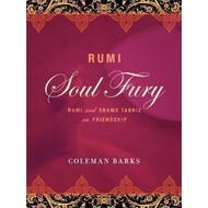 Rumi: Soul Fury : Rumi and Shams Tabriz on Friendship by Coleman Barks (US edition, hardcover)